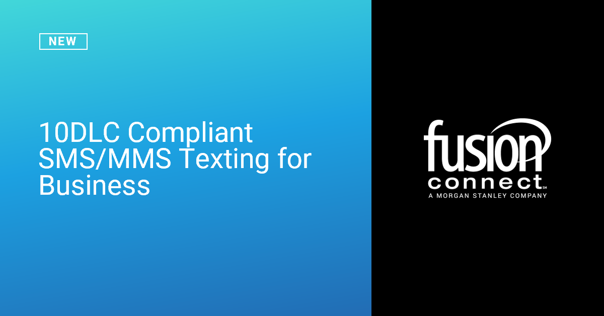 10DLC Compliant SMS/MMS Texting for Business