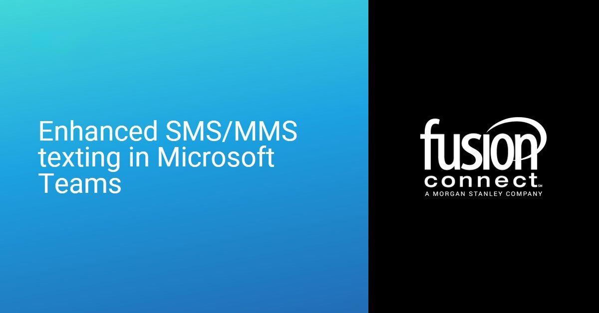 Enhanced SMS/MMS Texting in Microsoft Teams